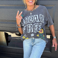 Dream Free Tee